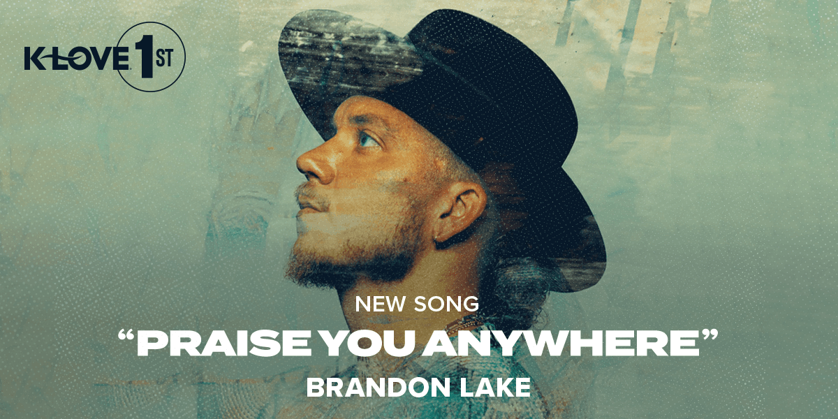 Brandon Lake Praise You Anywhere